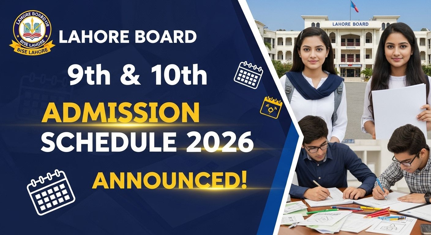 9th and 10th Admission Schedule 2026 Lahore Board Announced