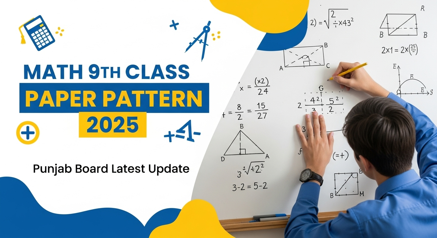 Mathematics 9th Class Paper Pattern