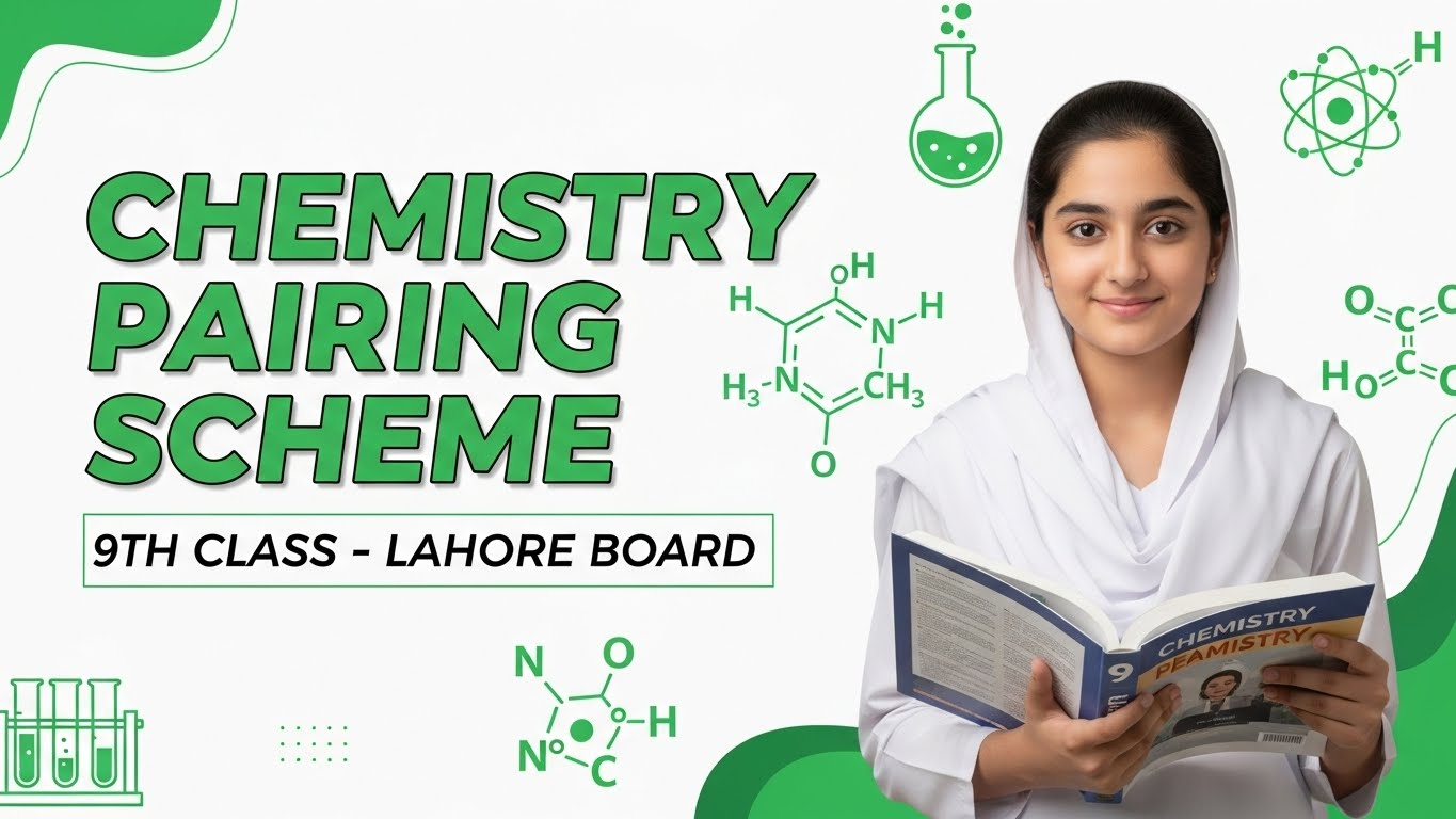 Pairing Scheme of Chemistry Grade 9 – Complete Paper Pattern 2026
